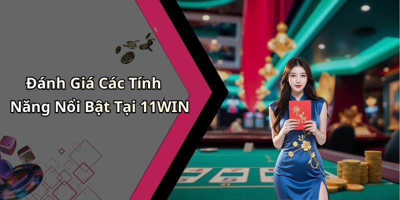 2: Các Trò Chơi Hấp Dẫn Trên 11WIN: Trải Nghiệm Không Giới Hạn