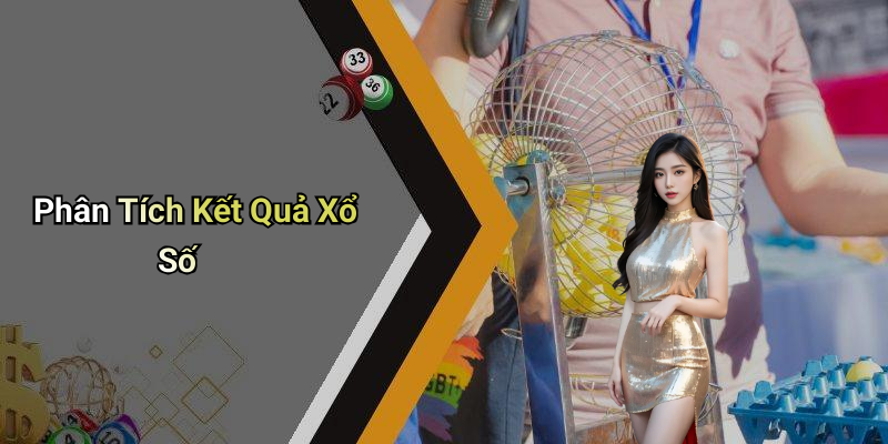 Phân Tích Kết Quả Xổ Số