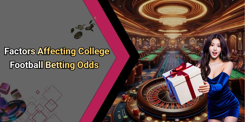 Factors Affecting College Football Betting Odds