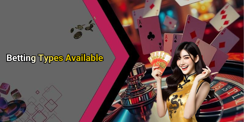 Betting Types Available