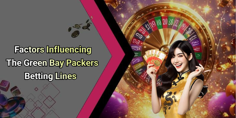 Factors Influencing The Green Bay Packers Betting Lines