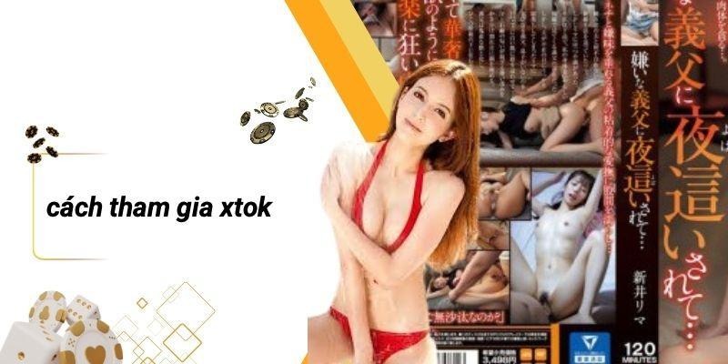 Cách Tham Gia XTOK