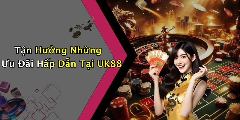 Cách Tham Gia Và Đăng Ký Tại UK88